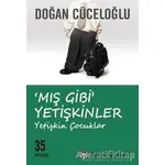 Mış Gibi Yetişkinler - Doğan Cüceloğlu - Remzi Kitabevi