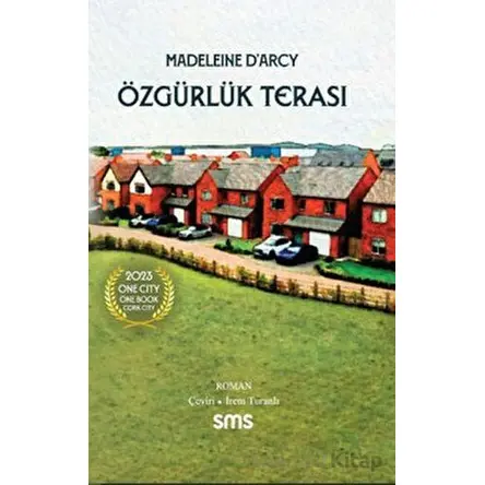 Özgürlük Terası - Madeleine D’arcy - Sms Yayınları