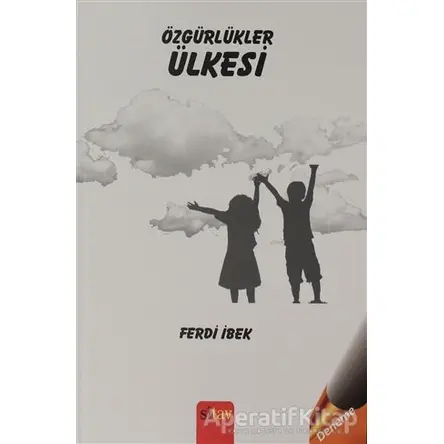 Özgürlükler Ülkesi - Ferdi İbek - Sitav Yayınevi