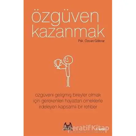 Özgüven Kazanmak - Özcan Göknar - Arkadaş Yayınları