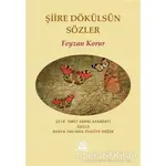 Şiire Dökülsün Sözler - Feyzan Korur - Artshop Yayıncılık