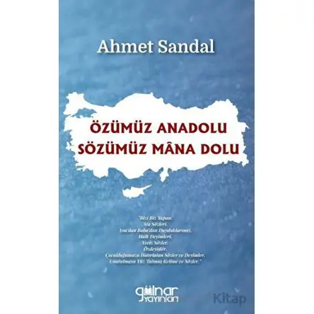 Özümüz Anadolu - Sözümüz Mana Dolu - Ahmet Sandal - Gülnar Yayınları