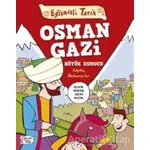 Osman Gazi Büyük Kurucu - Eğlenceli Tarih - Metin Özdamarlar - Eğlenceli Bilgi Yayınları