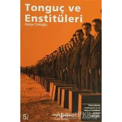 Tonguç ve Enstitüleri - Pakize Türkoğlu - İş Bankası Kültür Yayınları