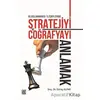 Uluslararası İlişkilerde Stratejiyi ve Coğrafyayı Anlamak - Güray Alpar - Palet Yayınları