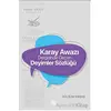 Karay Awazı Dergisinde Geçen Deyimler Sözlüğü - Gülsüm Kırbaş - Palet Yayınları