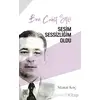 Ben Cahit Sıtkı Sesim Sessizliğim Oldu - Murat Koç - Palet Yayınları