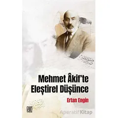 Mehmet Akif’te Eleştirel Düşünce - Ertan Engin - Palet Yayınları