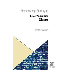 Yemen Arap Edebiyatı Emir Sanani Divanı - İzzettin Bilgehan - Palet Yayınları