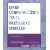 Çevre Mühendisliğinde Temel İşlemler ve Süreçler - Richards Reynolds - Palme Yayıncılık