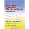 Kimyasal Tepkime Mühendisliği - Octave Levenspiel - Palme Yayıncılık