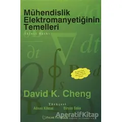 Mühendislik Elektromanyetiğinin Temelleri - David K. Cheng - Palme Yayıncılık