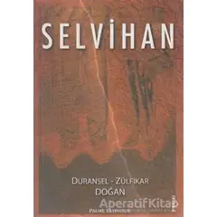 Selvihan - Zülfikar Doğan - Palme Yayıncılık