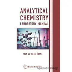 Analytical Chemistry Laboratory Manual - Recai İnam - Palme Yayıncılık