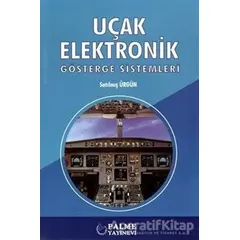 Uçak Elektronik Gösterge Sistemleri - Satılmış Ürgün - Palme Yayıncılık