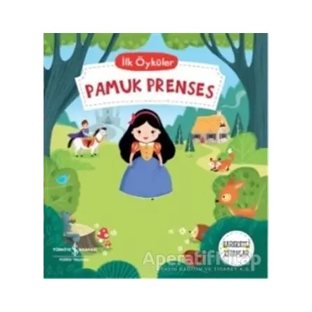 Pamuk Prenses - İlk Öyküler - Kolektif - İş Bankası Kültür Yayınları