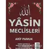 Yasin Meclisleri (Yas-119) - Arif Pamuk - Pamuk Yayıncılık