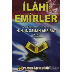 İlahi Emirler (Sohbet-005) - M. Osman Akfırat - Pamuk Yayıncılık