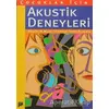 Çocuklar İçin Akustik Deneyleri - Robert W. Wood - Pan Yayıncılık