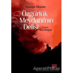 Özgürlük Meydanı’nın Delisi - Hassan Blasim - Pan Yayıncılık