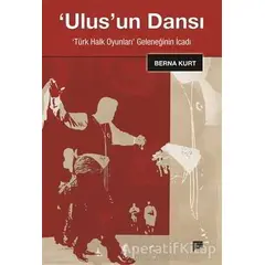 Ulusun Dansı - Berna Kurt - Pan Yayıncılık