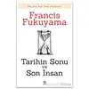 Tarihin Sonu ve Son İnsan - Francis Fukuyama - Panama Yayıncılık