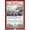 Siyasi Düzen ve Siyasi Çürüme - Francis Fukuyama - Panama Yayıncılık