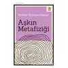 Aşkın Metafiziği - Arthur Schopenhauer - Panama Yayıncılık