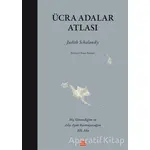 Ücra Adalar Atlası - Judith Schalansky - Kırmızı Kedi Yayınevi