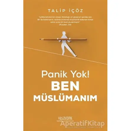 Panik Yok! Ben Müslümanım - Talip İçöz - Yüzleşme Yayınları