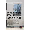 Ayancık’ın Uykulu Sokakları - Turan Gökmenoğlu - Panu Kitap