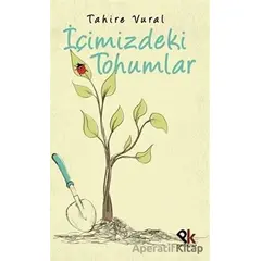 İçimizdeki Tohumlar - Tahire Vural - Panu Kitap