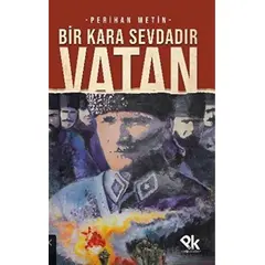 Bir Kara Sevdadır Vatan - Perihan Metin - Panu Kitap