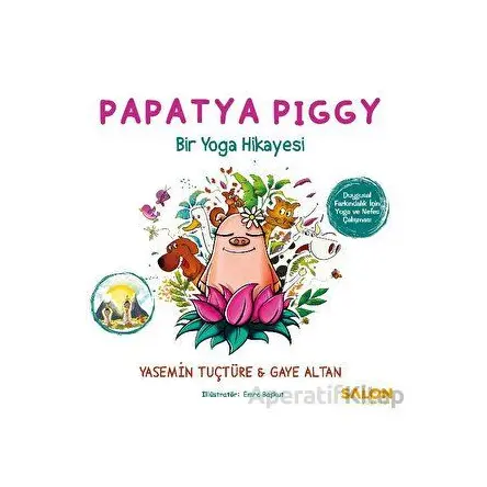 Papatya Piggy - Yasemin Tuçtüre - Salon Yayınları - Çocuk