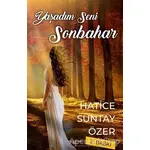 Yaşadım Seni Sonbahar - Hatice Suntay Özer - Sokak Kitapları Yayınları