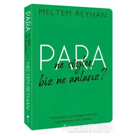 Para Ne Söyler, Biz Ne Anlarız ? - Meltem Reyhan - İndigo Kitap