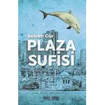 Plaza Sufisi - Selcen Gür - Tara Kitap