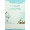 Turizm Ekonomisi - Kolektif - Paradigma Akademi Yayınları