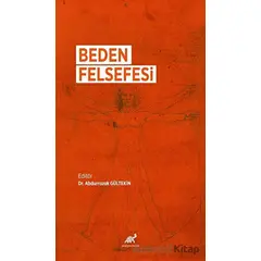 Beden Felsefesi - Kolektif - Paradigma Akademi Yayınları