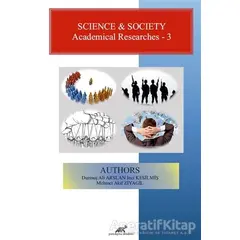 Science and Society - Academical Researches 3 - Durmuş Ali Arslan - Paradigma Akademi Yayınları