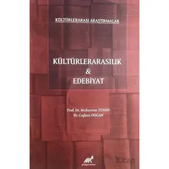 Kültürlerarası Araştırmalar - Kültürlerarasılık ve Edebiyat