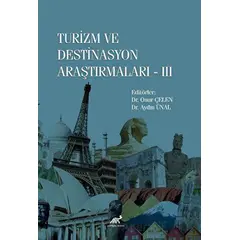 Turizm ve Destinasyon Araştırmaları-III - Kolektif - Paradigma Akademi Yayınları