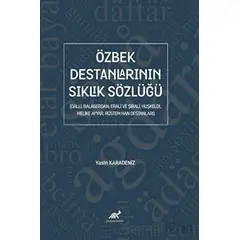 Özbek Destanlarının Sıklık Sözlüğü - Yasin Karadeniz - Paradigma Akademi Yayınları