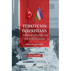 Türkiye’nin Özbekistan’a Yönelik Kültür ve Dil Politikaları