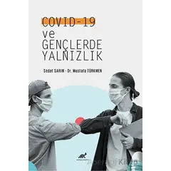 Covid -19 ve Gençlerde Yalnızlık - Mustafa Türkmen - Paradigma Akademi Yayınları