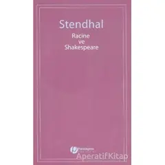 Racine ve Shakespeare - Marie-Henri Beyle Stendhal - Paradigma Yayıncılık