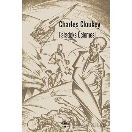 Paradoks Üçlemesi - Charles Cloukey - Laputa Kitap