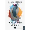 Hiçinci Yokul Şahsın Hikayesi - Erdal Arslan - Parana Yayınları