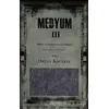 Medyum 3 - Oktay Kocamaz - Cinius Yayınları