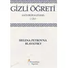 Gizli Öğreti - Anthropogenesis 1. Cilt - Helena Petrovna Blavatsky - Prometheus Yayınları